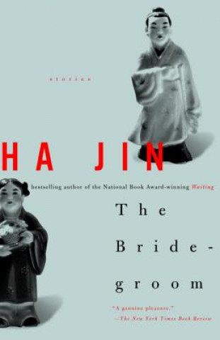 Buch The Bridegroom: Stories Ha Jin