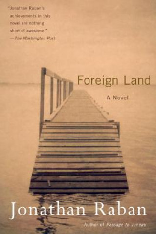 Könyv Foreign Land Jonathan Raban