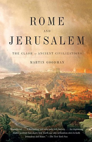 Książka Rome and Jerusalem: The Clash of Ancient Civilizations Martin Goodman