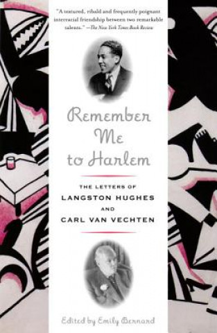 Kniha Remember Me to Harlem: The Letters of Langston Hughes and Carl Van Vechten Langston Hughes