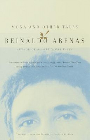 Knjiga Mona and Other Tales Reinaldo Arenas