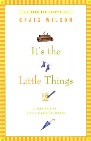 Livre It's the Little Things . . . Craig Wilson