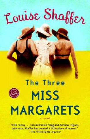 Kniha The Three Miss Margarets Louise Shaffer