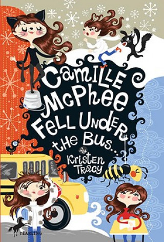 Książka Camille McPhee Fell Under the Bus Kristen Tracy