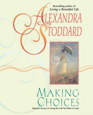 Книга Making Choices Alexandra Stoddard