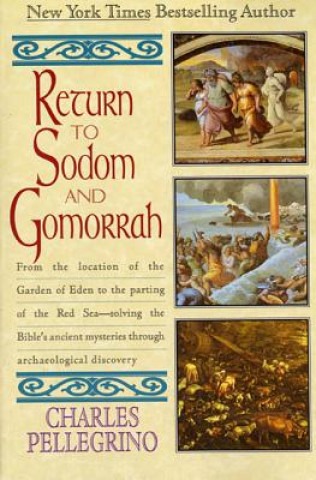 Kniha Return to Sodom and Gommorah Charles R. Pellegrino
