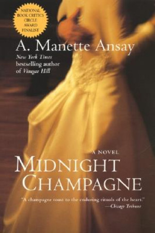 Βιβλίο Midnight Champagne A. Manette Ansay