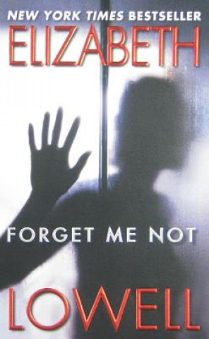 Книга Forget Me Not Elizabeth Lowell