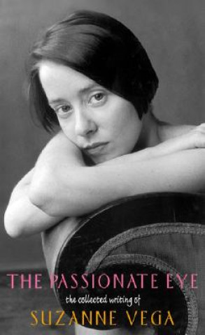 Kniha Passionate Eye Suzanne Vega