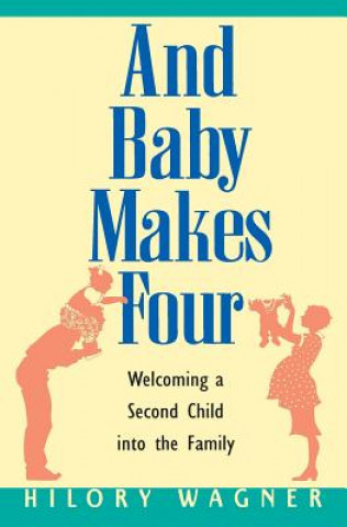 Книга And Baby Makes Four Hilory Wagner