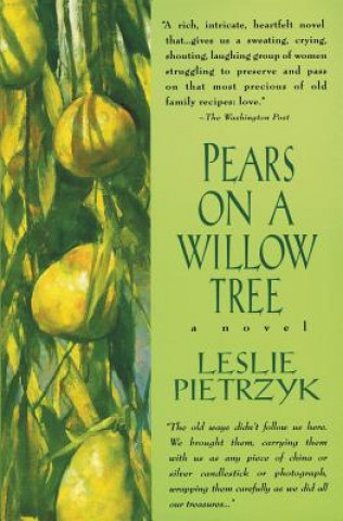 Kniha Pears on a Willow Tree Leslie Pietrzyk