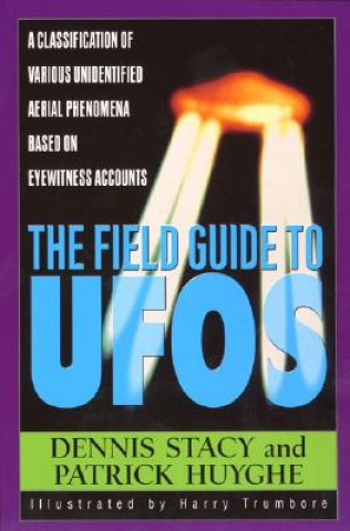 Kniha Field Guide to Ufos Dennis Stacy