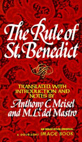 Carte The Rule of Saint Benedict Benedict