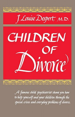 Könyv Children of Divorce J. Louis Despert