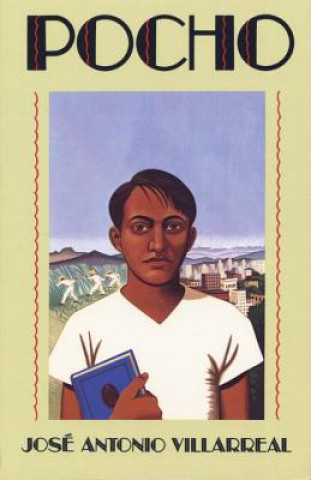 Knjiga Pocho Jose Antonio Villarreal