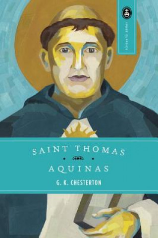 Carte Saint Thomas Aquinas G. K. Chesterton