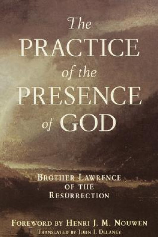 Książka Practice of the Presence of God Brother Lawrence