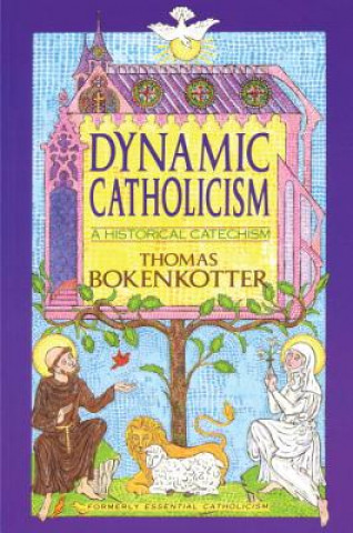 Knjiga Dynamic Catholicism Thomas S. Bokenkotter