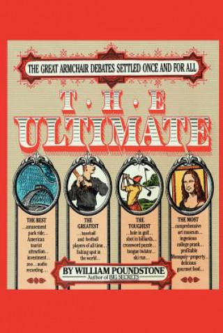 Книга The Ultimate: The Great Armchair Debates Settled Once and for All William Poundstone