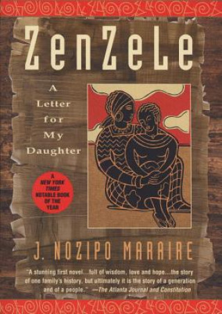 Kniha Zenzele: A Letter for My Daughter J. Nozipo Maraire