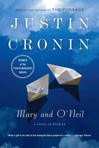 Kniha Mary and O'Neil: A Novel in Stories Justin Cronin