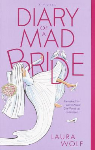 Carte Diary of a Mad Bride Laura Wolf