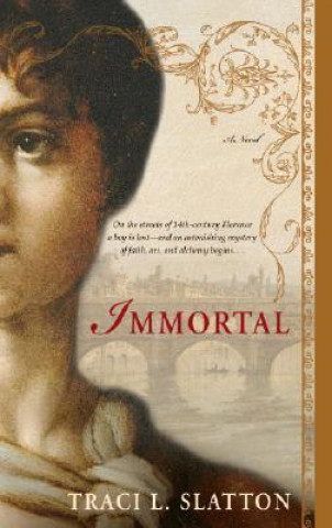 Kniha Immortal Traci L. Slatton