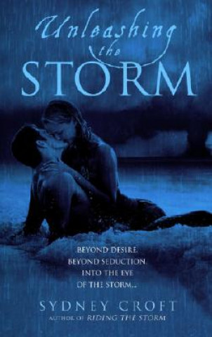 Kniha Unleashing the Storm Sydney Croft