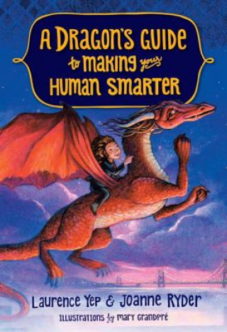 Книга Dragon's Guide to Making Your Human Smarter Laurence Yep