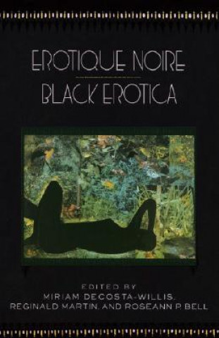 Könyv Erotique Noire/Black Erotica Miriam Decosta-Willis