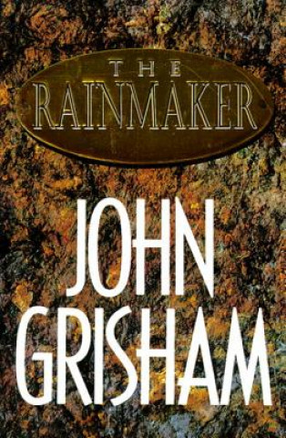 Könyv The Rainmaker John Grisham