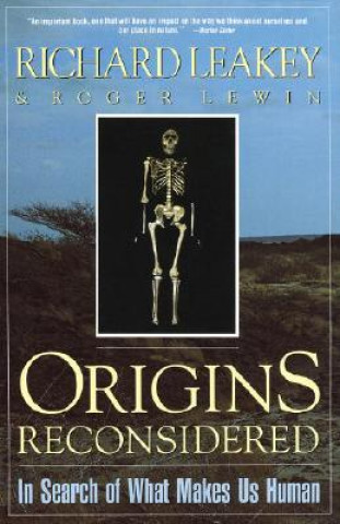 Книга Origins Reconsidered: In Search of What Makes Us Human Richard Leakey