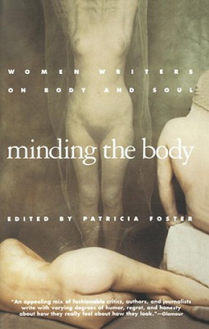 Knjiga Minding the Body Mel Foster