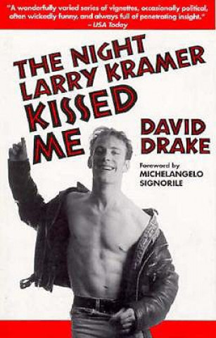 Książka The Night Larry Kramer Kissed Me David Drake