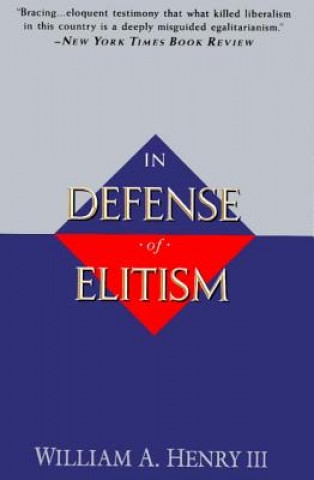 Book In Defense of Elitism William Henry