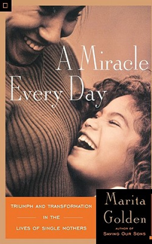 Kniha A Miracle Every Day Marita Golden