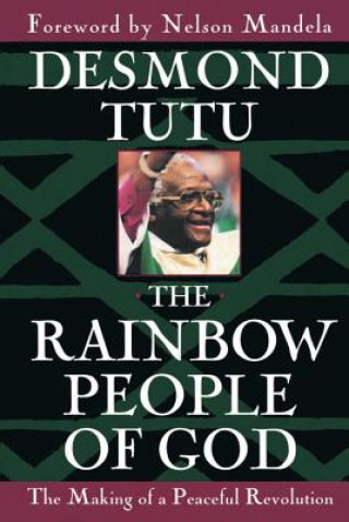 Kniha The Rainbow People of God Desmond Tutu