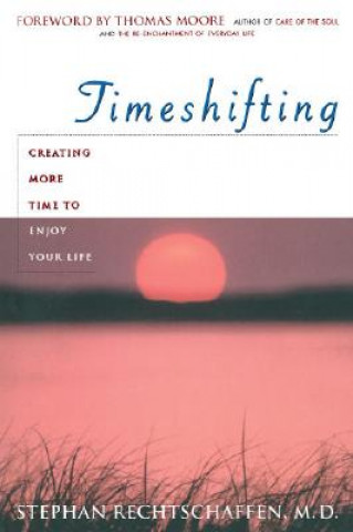 Buch Time Shifting Stephan Rechtschaffen