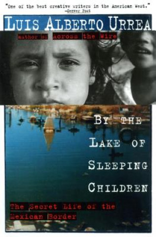Carte By the Lake of Sleeping Children Luis Alberto Urrea