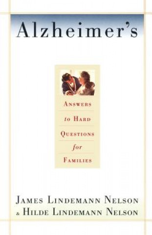 Kniha Alzheimer's Hard Questions James Lindemann Nelson