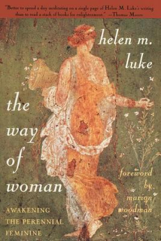 Kniha The Way of Woman Helen M. Luke