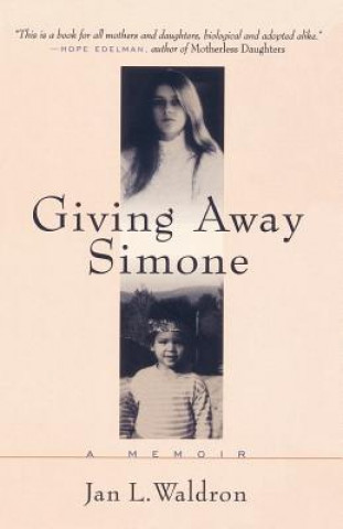 Kniha Giving Away Simone Jan L. Waldron