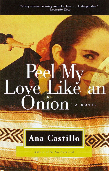 Kniha Peel My Love Like an Onion Ana Castillo