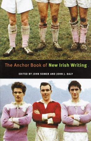 Könyv The Anchor Book of New Irish Writing John Sommer