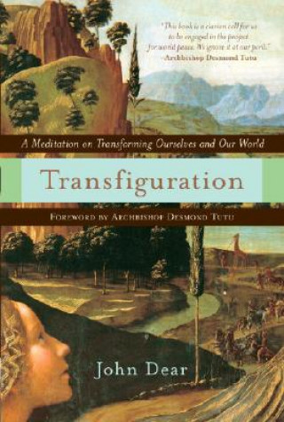 Kniha Transfiguration John Dear