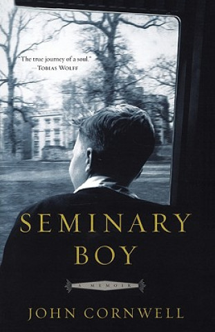 Kniha Seminary Boy: A Memoir John Cornwell