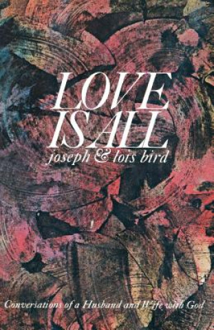 Book Love is All Joseph Bird