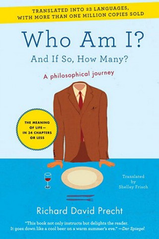 Könyv Who Am I?: And If So, How Many? Richard David Precht