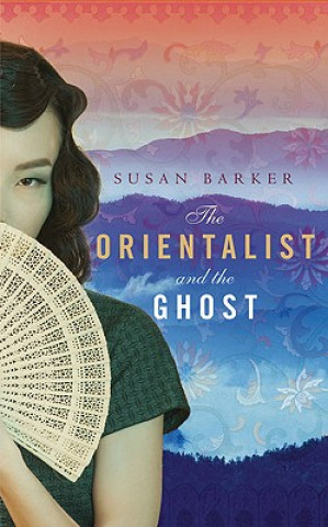 Книга The Orientalist and the Ghost Susan Barker