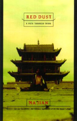 Könyv Red Dust: A Path Through China Ma Jian